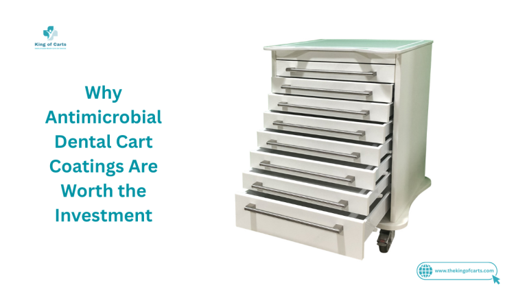 Why Antimicrobial Dental Cart Coatings Are Worth the Investment